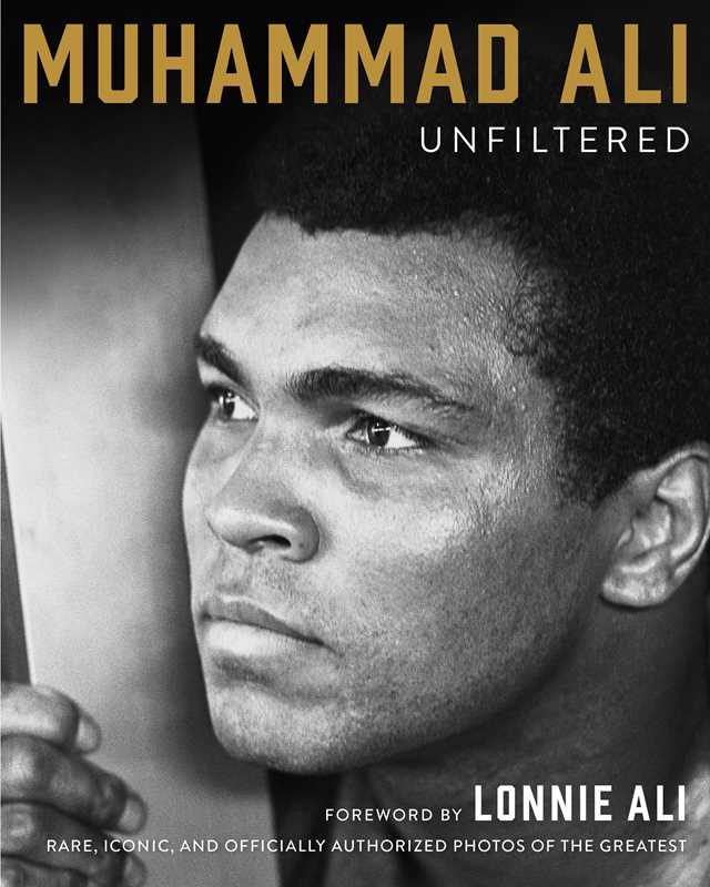 Muhammad Ali Unfiltered by Muhammad Ali