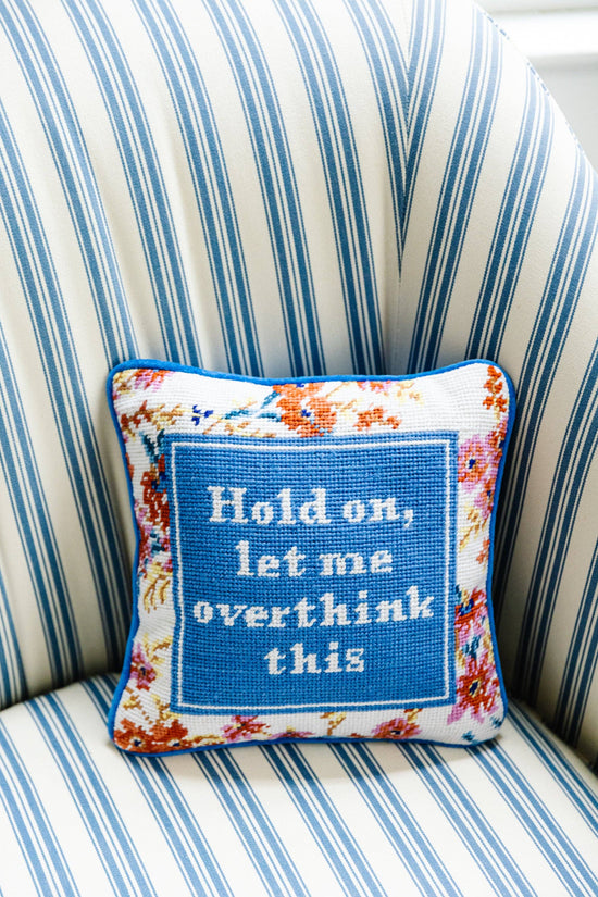 Furbish Studio - Overthink Needlepoint Pillow