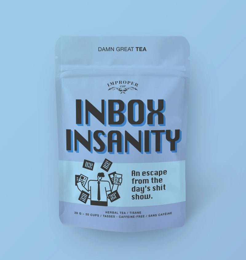 Inbox Insanity Tea