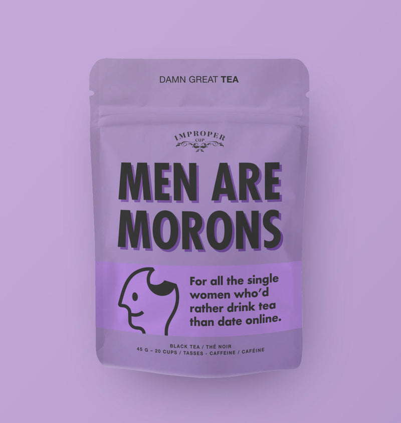 Men are Morons Tea