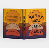Sunny Days, Taco Nights