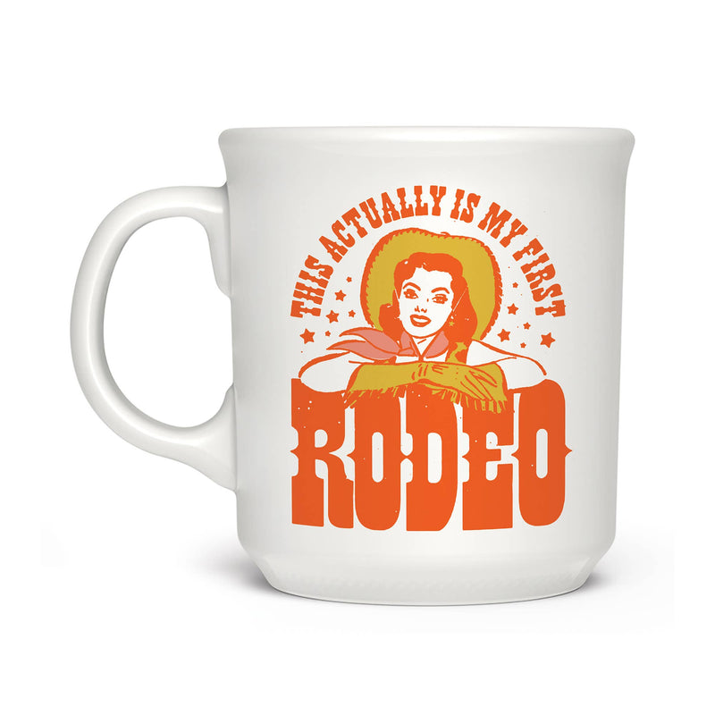 This Actually Is My First Rodeo Mug