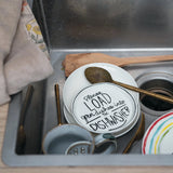 Stoneware Saying - Dishwasher