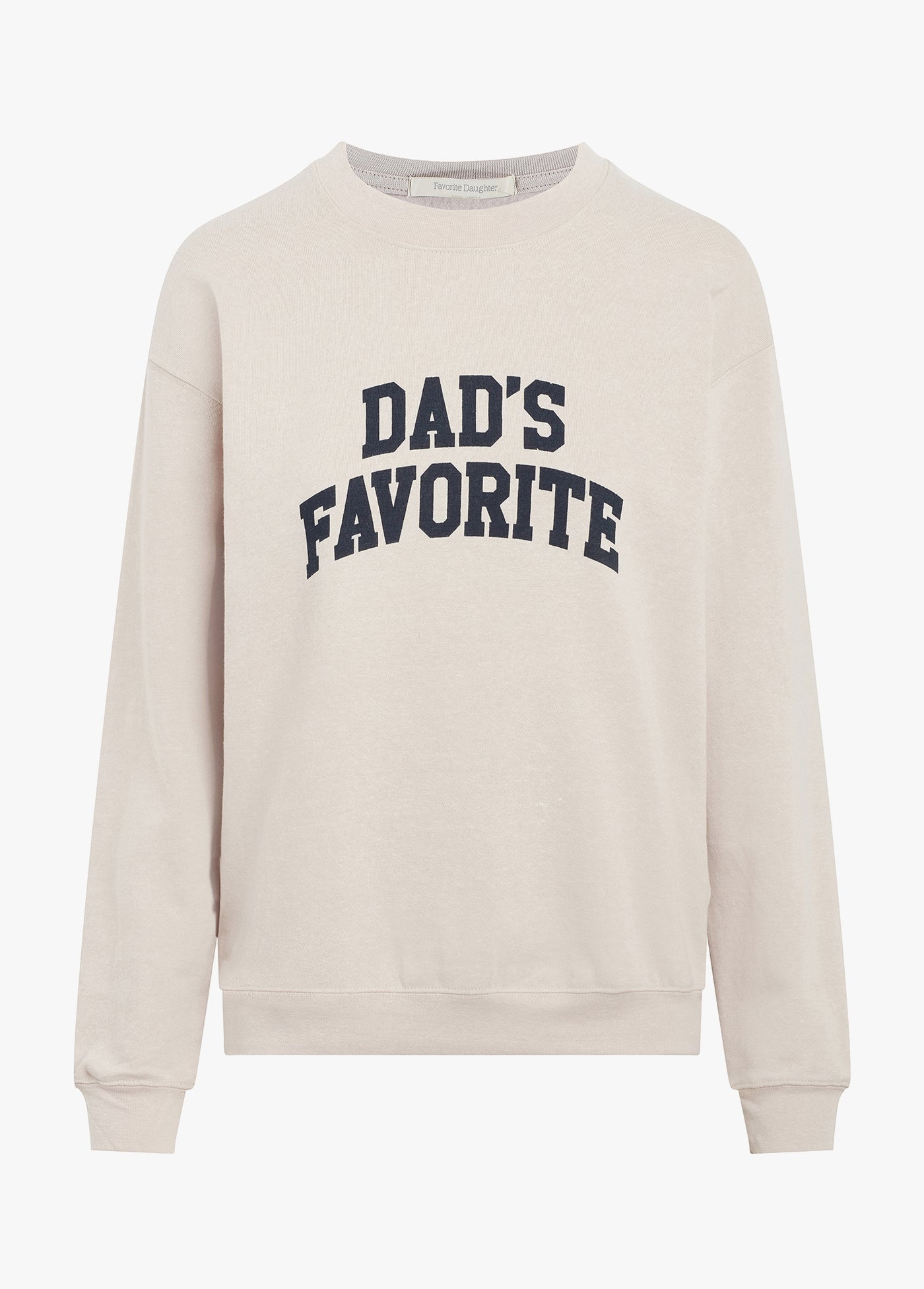 Favorite Daughter - Dad's Favorite Sweatshirt