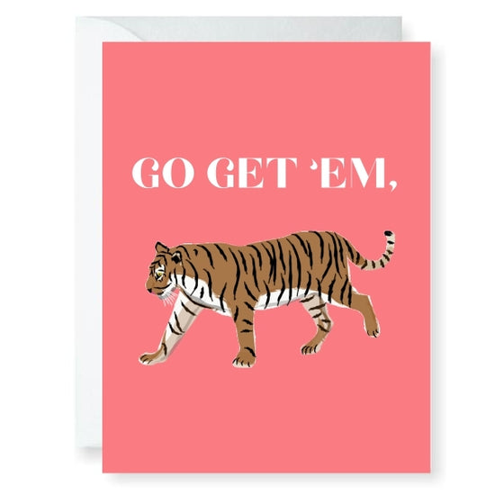 Go Get Em Tiger Greeting Card