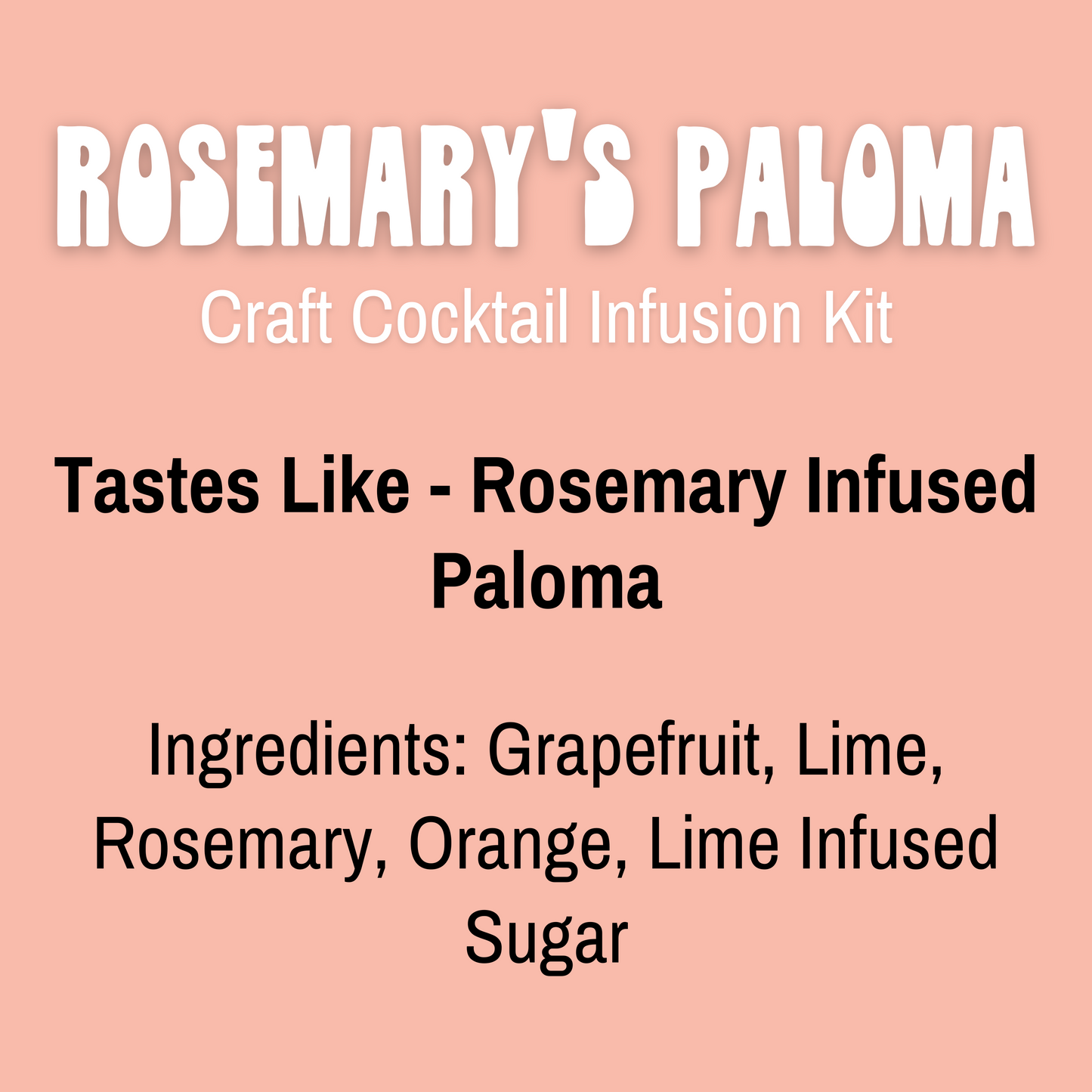 Rosemary's Paloma Craft Cocktail Infusion Kit