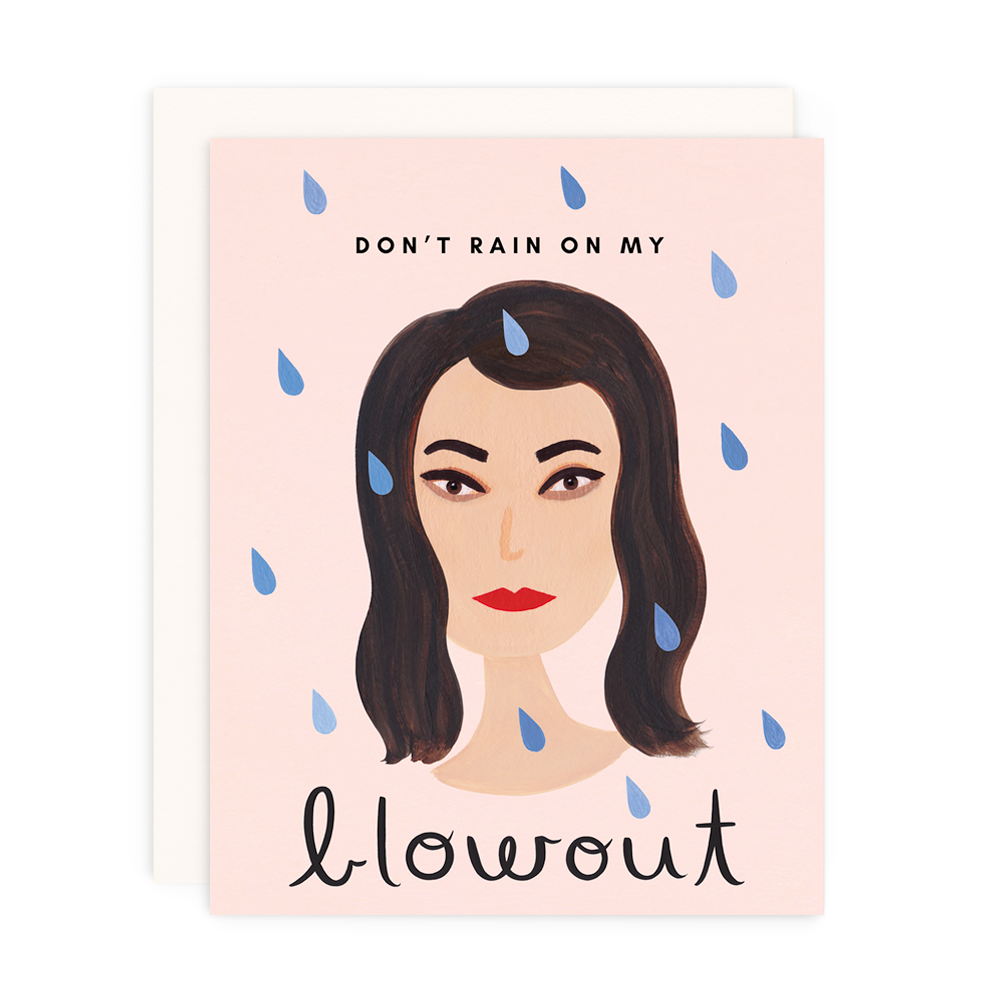 Load image into Gallery viewer, Don&amp;#39;t Rain On My Blowout Greeting Card
