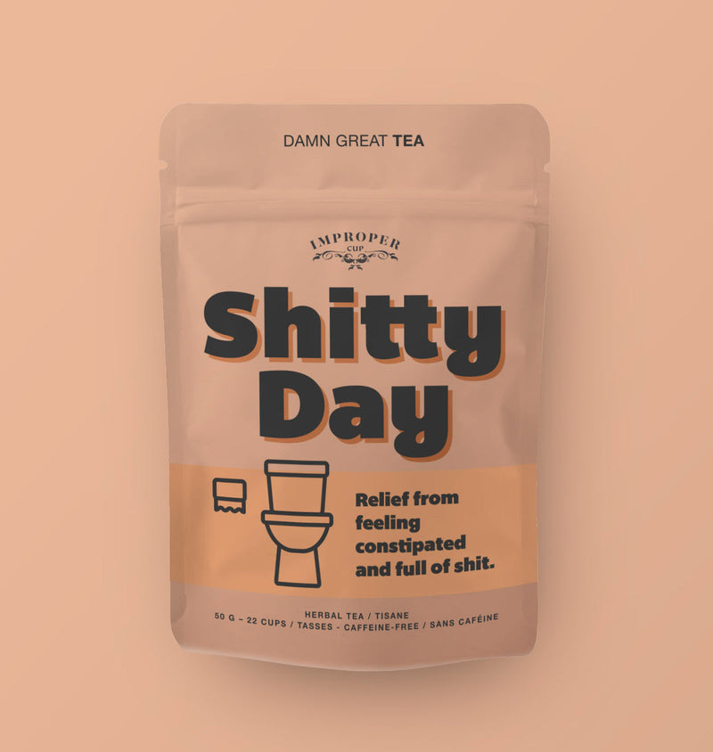 Shitty Day Tea