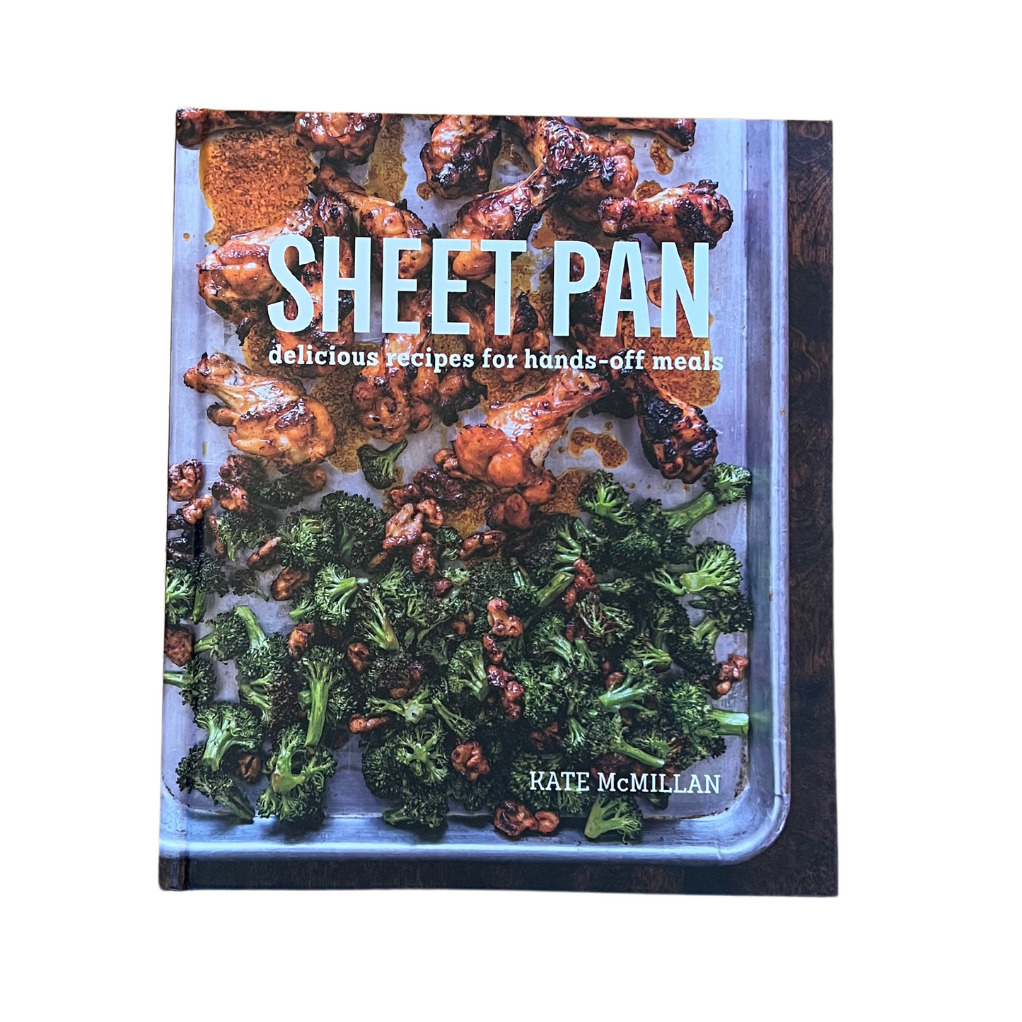 Sheet Pan: Delicious Recipes for Hands-off Meals