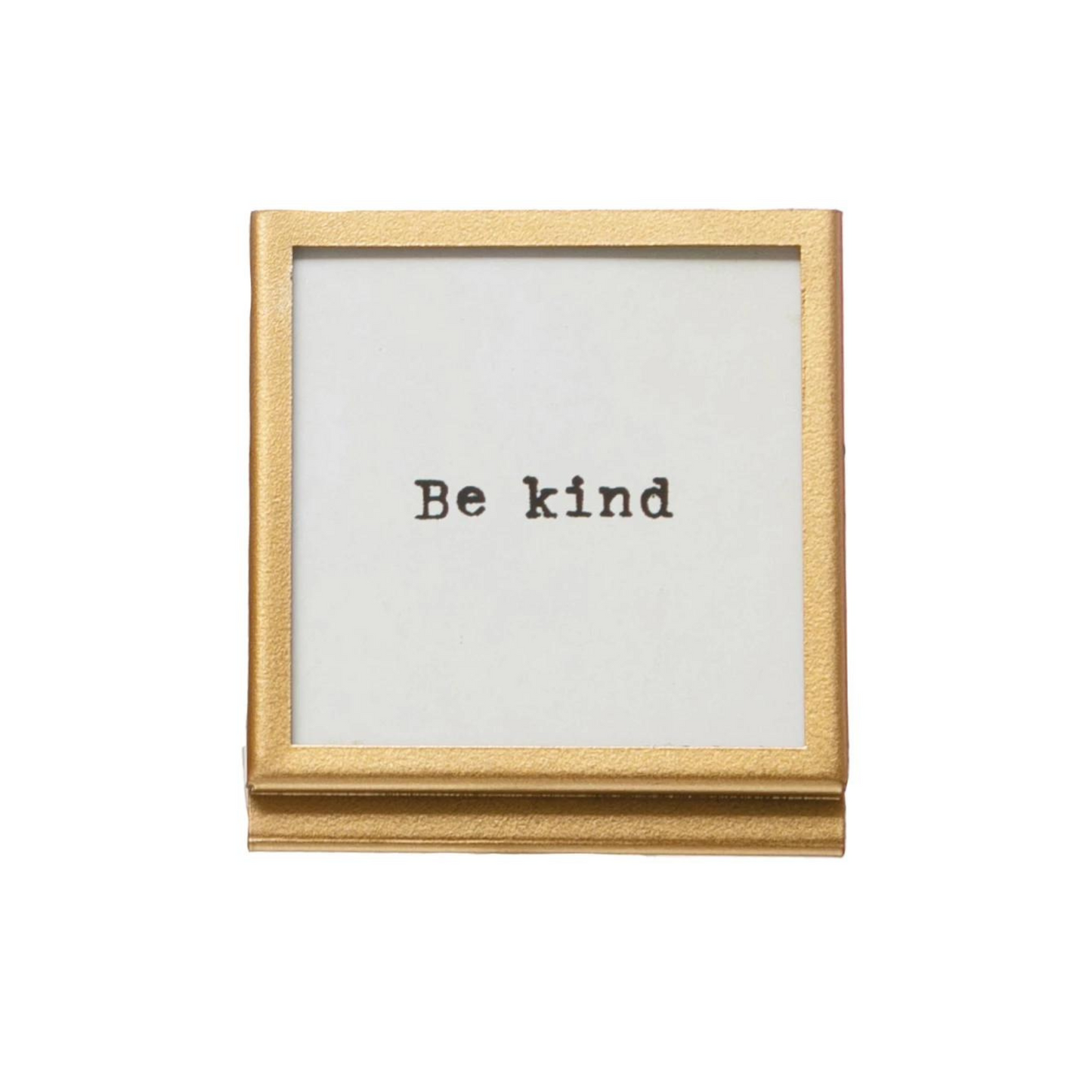 Frame with Easel and Saying, Be Kind