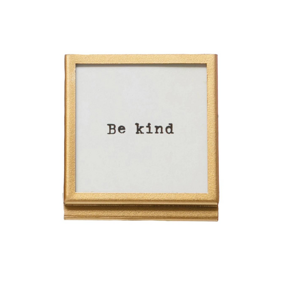 Frame with Easel and Saying, Be Kind