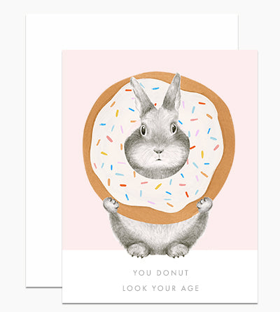 Donut Look Your Age Greeting Card